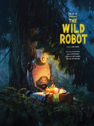 THE ART OF DREAMWORKS ANIMATION - THE ART OF DREAMWORKS THE WILD ROBOT ...