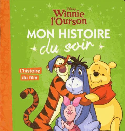 WINNIE - MON HISTOIRE DU SOIR - L'HISTOIRE DU FILM - DISNEY