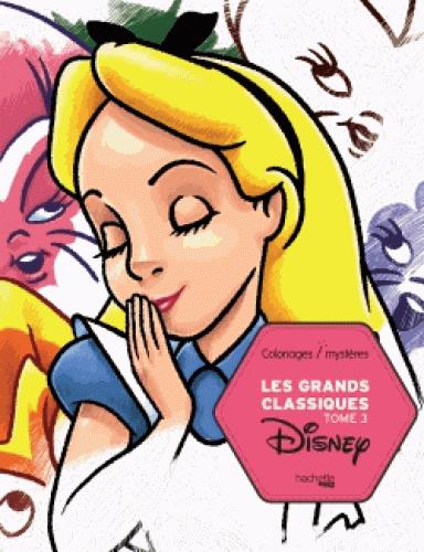 Coloriages Mysteres Les Grands Classiques Disney Tome 3 Librairie Quartier Libre