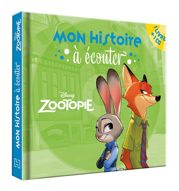 ZOOTOPIE - MON HISTOIRE A ECOUTER - L'HISTOIRE DU FILM - LIVRE CD