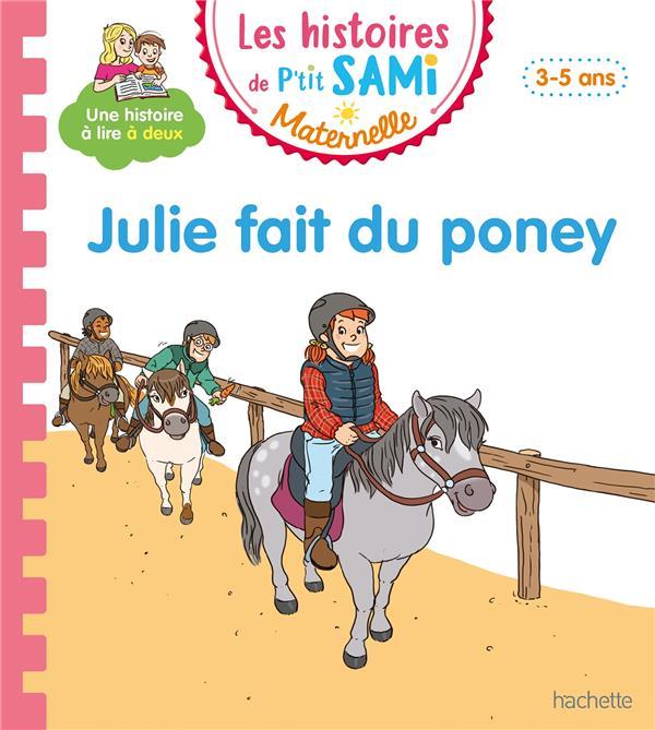 Les histoires de P'tit Sami Maternelle (3-5 ans) : Sami et Julie