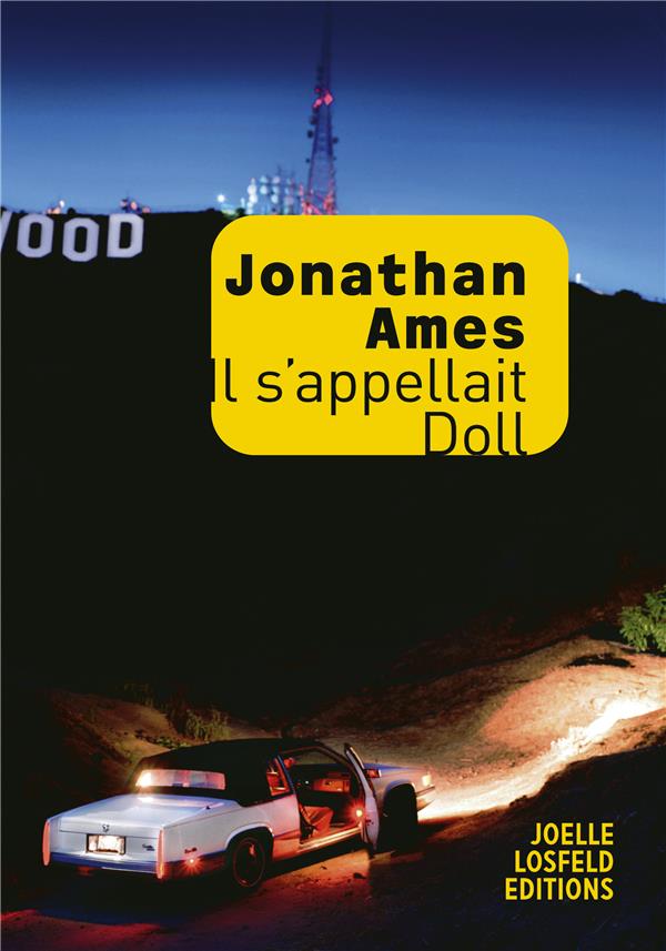 Livre : Il s'appelait Doll, le livre de Jonathan Ames - J. Losfeld -  9782072976612