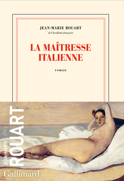 La maîtresse italienne - Jean-Marie Rouart - Librairie L'Armitière