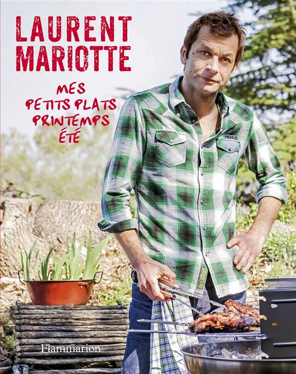 Petits plats en équilibre, Grand apéro - Laurent Mariotte