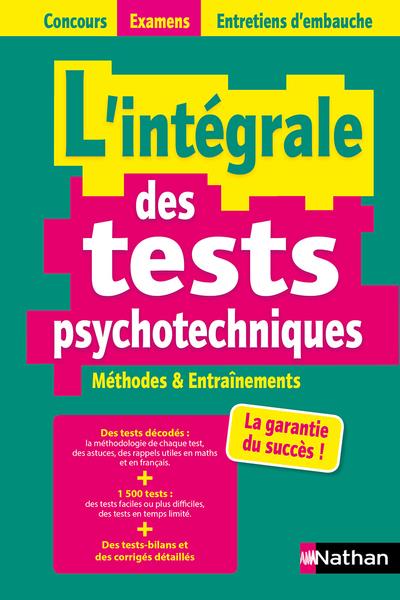 L Integrale Des Tests Psychotechniques Concours 2021 2022 Concours Examens Entretiens D Embauche Les Librairies