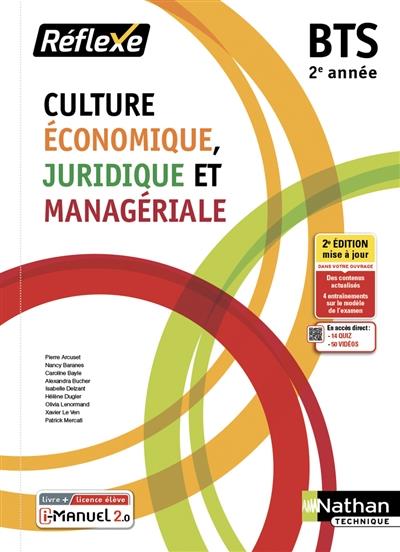 Culture économique juridique et managériale - BTS 2 (CEJM) Livre + licence  élève - 2022