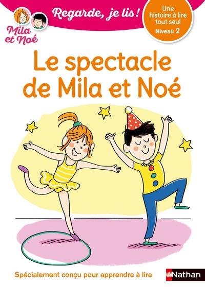 Regarde, je lis avec Noé et Mila - lecture CP - Niveau 1 - La