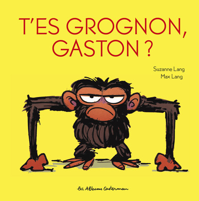 T Es Grognon Gaston Crocolivre