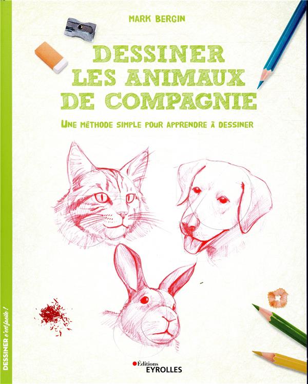 DESSINER LES ANIMAUX DE COMPAGNIE - UNE METHODE SIMPLE POUR