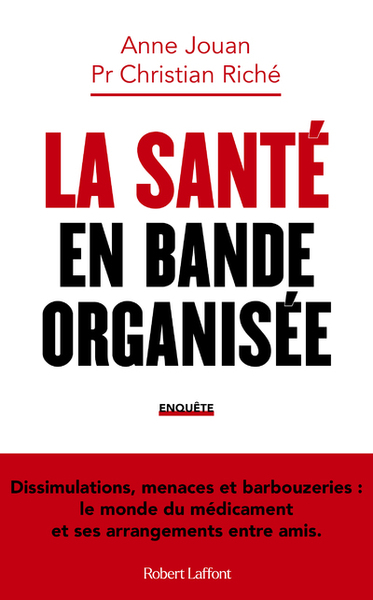 «La santé en bande organisée»