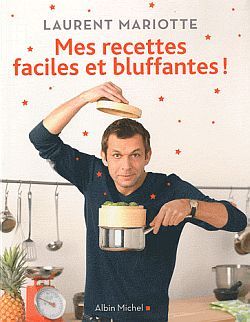 La cuisine française pour tous / les grands classiques à faire à la maison  par Laurent Mariotte