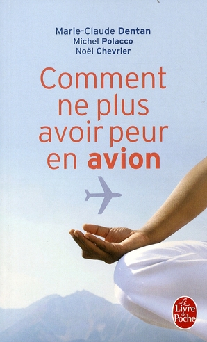 couverture de : Comment ne plus avoir peur en avion
