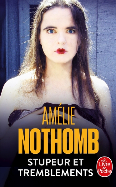 Amélie Nothomb./Acide sulfurique/Stupeur et tremblement /Robert des noms  propres