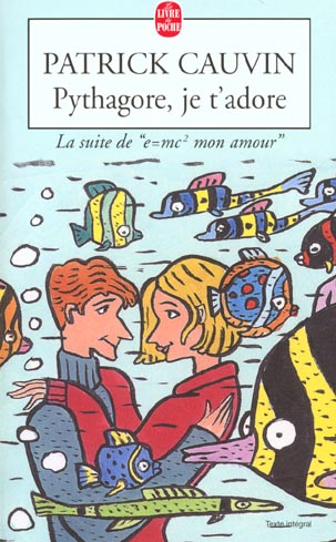Pythagore Je T Adore La Suite De E Mc2 Mon Amour Les Librairies