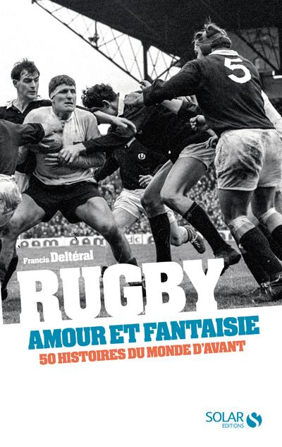 Rugby amour et fantaisie
