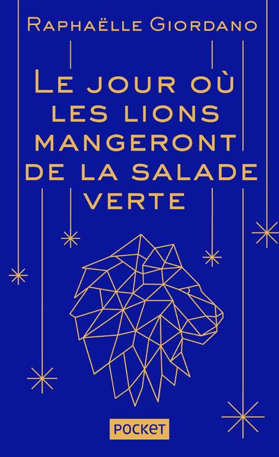 les jours ou les lions mangeront de la salade verte