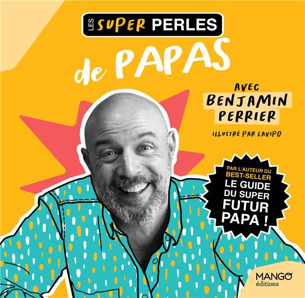 LES SUPER PERLES DE PAPAS