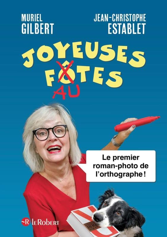 Joyeuses fautes : le premier roman-photo de l'orthographe