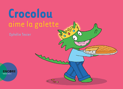 Crocolou Aime La Galette Crocolivre
