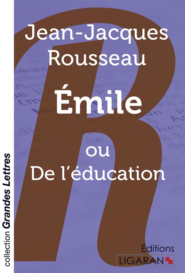 EMILE GRANDS CARACTERES OU DE L EDUCATION Le Partage des Mots