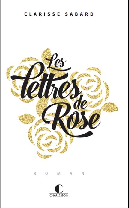 Les Lettres de Rose – Editions Charleston