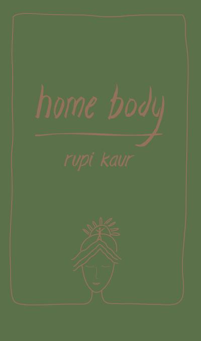 Home body - Rupi Kaur - Nil - Grand format - AL KITAB TUNIS LE COLISEE