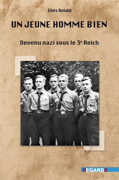 UN JEUNE HOMME BIEN DEVENU NAZI SOUS LE 3E REICH Chapitre 8