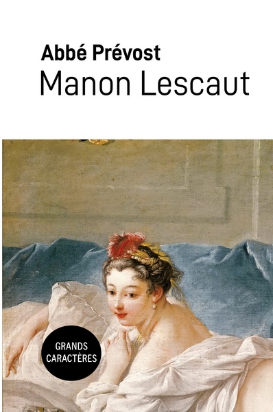 MANON LESCAUT GRANDS CARACTERES Au Pain de 4 livres