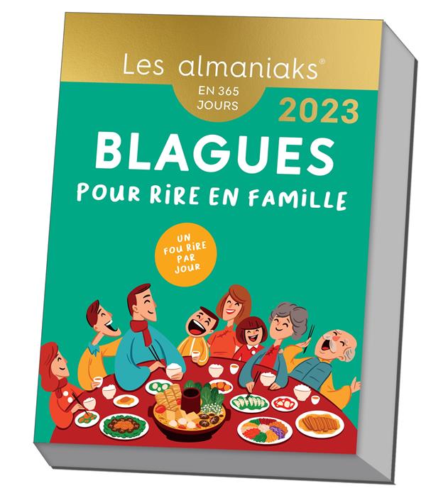 CALENDRIER ALMANIAK BLAGUES POUR RIRE EN FAMILLE 2023 : 1 BLAGUE PAR JOUR