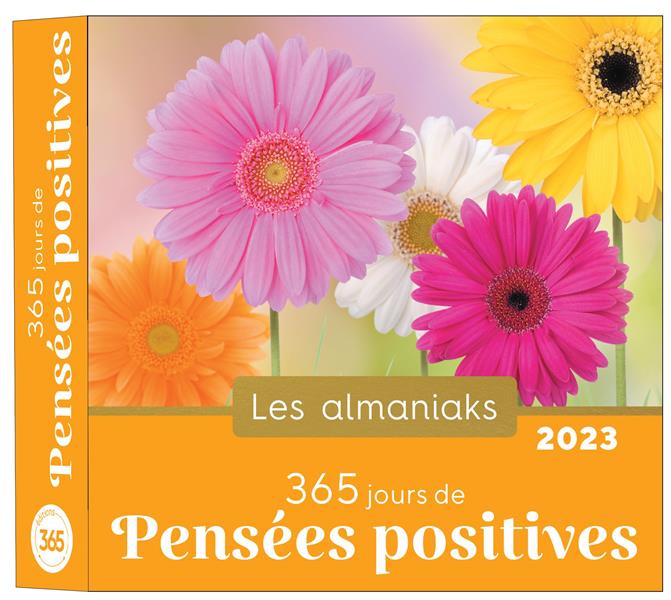 ALMANIAK 365 JOURS DE PENSEES POSITIVES 2023 - CALENDRIER 1