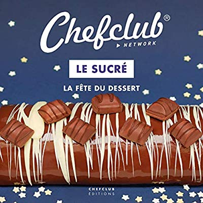 Livre Les gâteaux et desserts incontournables - Chefclub Kids