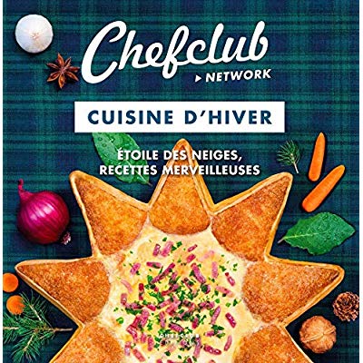 Le best of Chefclub: Volume 1, 45 recettes salées à partager