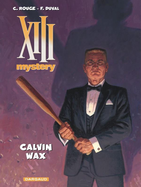 Xiii Mystery Tome 10 Calvin Wax La 9eme Bulle