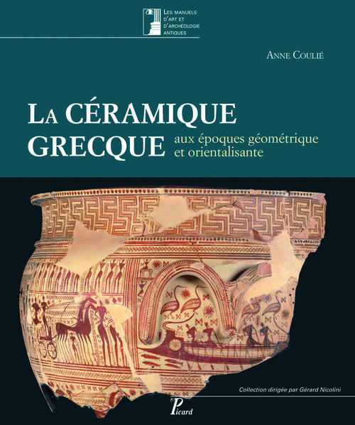 LA CERAMIQUE GRECQUE AUX EPOQUES GEOMETRIQUES ET ORIENTALISANTES - XIE