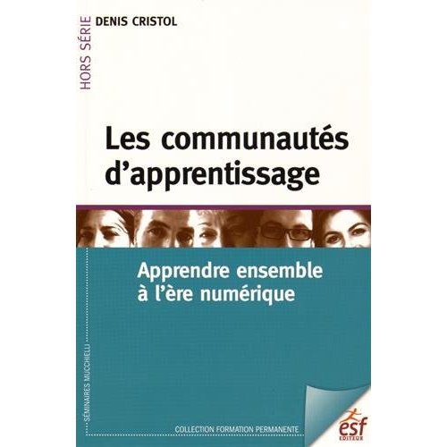 Apprendre à apprendre ensemble - Denis Cristol - Livre ESF