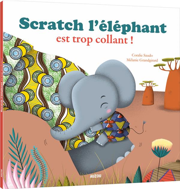 SCRATCH L'ELEPHANT EST TROP COLLANT ! Momie Grenoble