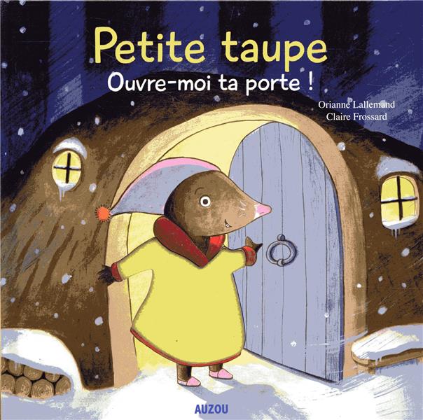 Personnages Petite Taupe ouvre-moi ta porte!