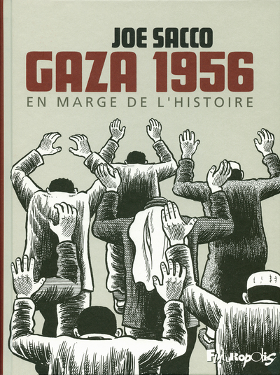 GAZA 1956 - EN MARGE DE L'HISTOIRE