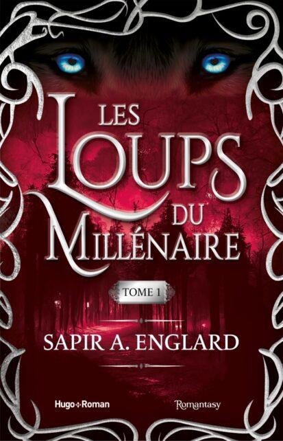 Les Loups du millénaire, tome 2 - Sapir A. Engelard - My-bo0ks