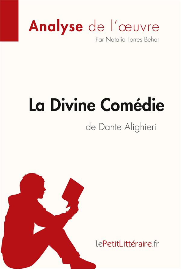 LA DIVINE COMEDIE DE DANTE ALIGHIERI ANALYSE DE L OEUVRE