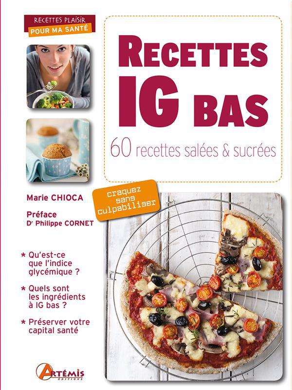 Les secrets de la cuisine à IG bas (100 recettes salées pour la silhouette  et la santé) – Saines Gourmandises