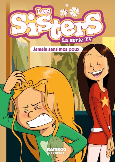 Sisters Les Dessin Anime Poche Les Sisters La Serie Tv Poche