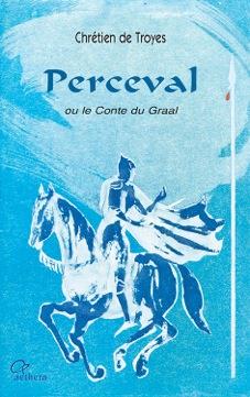 Perceval ou le Conte du Graal: avec un groupement thématique