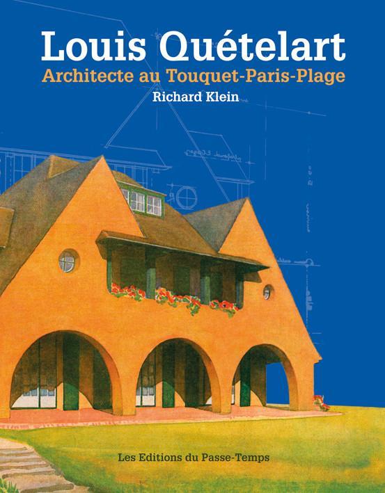 <a href="/node/37716">Louis Quételart Architecte au Touquet-Paris-Plage</a>
