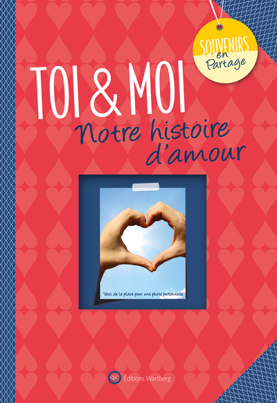 TOI & MOI - NOTRE HISTOIRE D'AMOUR