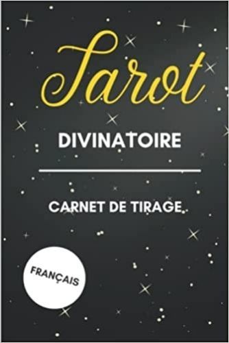 TAROT DIVINATOIRE FRANCAIS - CARNET DE TIRAGE - JOURNAL DE TIRAGES