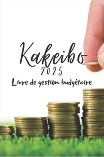 Kakebo 2024 - Gérer son budget en toute de Anonyme - Livre